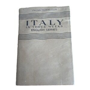 Vintage Copywrite 1950 Italy In Three Weeks English Series Book